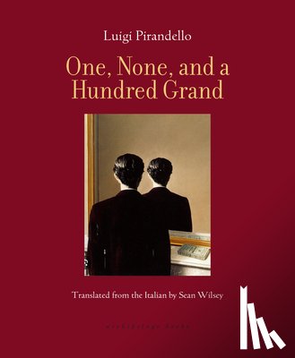 Pirandello, Luigi - One, None, and a Hundred Grand
