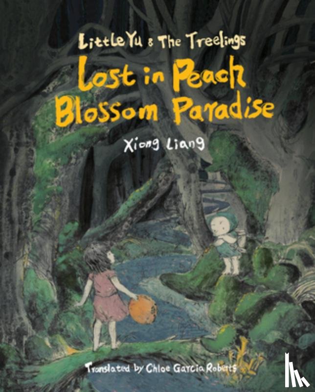 Liang, Xiong, Roberts, Chloe Garcia - Lost in Peach Blossom Paradise
