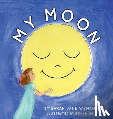 Wyman, Sarah Jane - My Moon