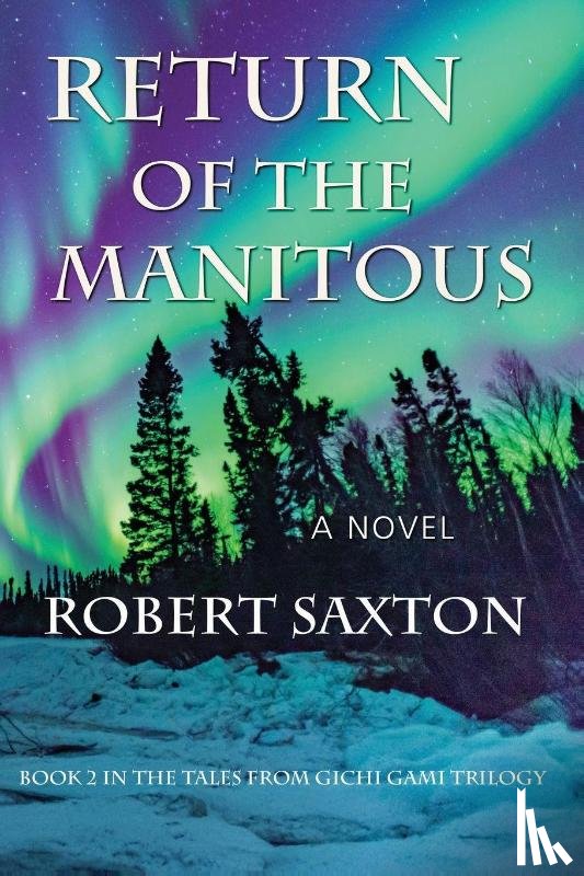 Saxton, Robert - Return of the Manitous