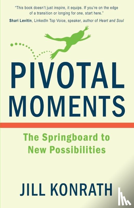 Konrath, Jill - Pivotal Moments