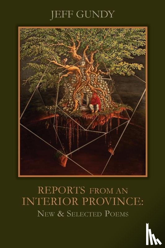 Gundy, Jeff - Reports from an Interior Province