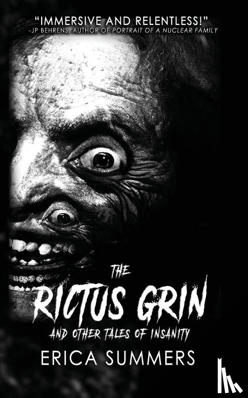 Summers, Erica - The Rictus Grin and Other Tales of Insanity