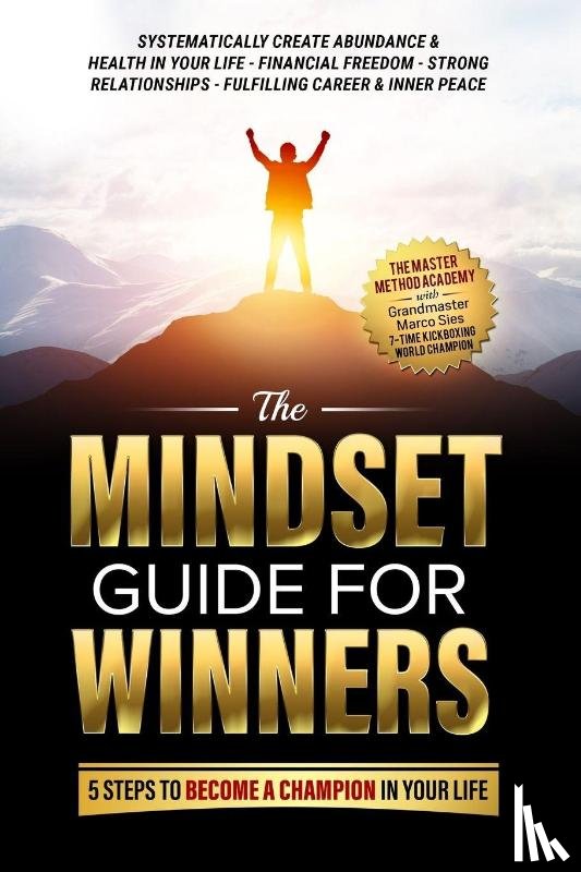 Sies, Marco, Academy, The Master Method - The Mindset Guide for Winners - 5 Steps to Become a Champion in Your Life