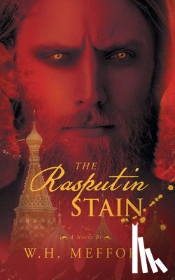 W. H. Mefford - The Rasputin Stain