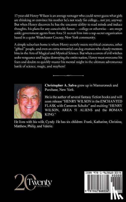 Christopher A. Salvo - Henry Wilson and Area 51 Secrets