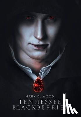 Mark D. Wood - Mark D Wood: Tennessee Blackberries