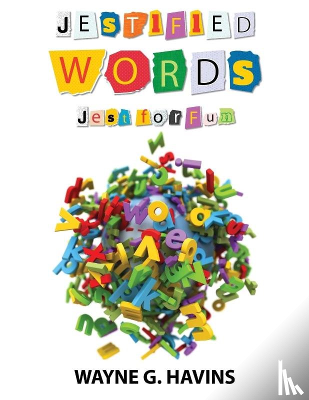 Havins, Wayne G. - JESTIFIED WORDS