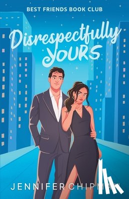 Chipman, Jennifer - Disrespectfully Yours