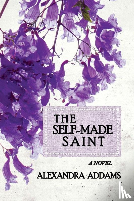 Addams, Alexandra - The Self-Made Saint