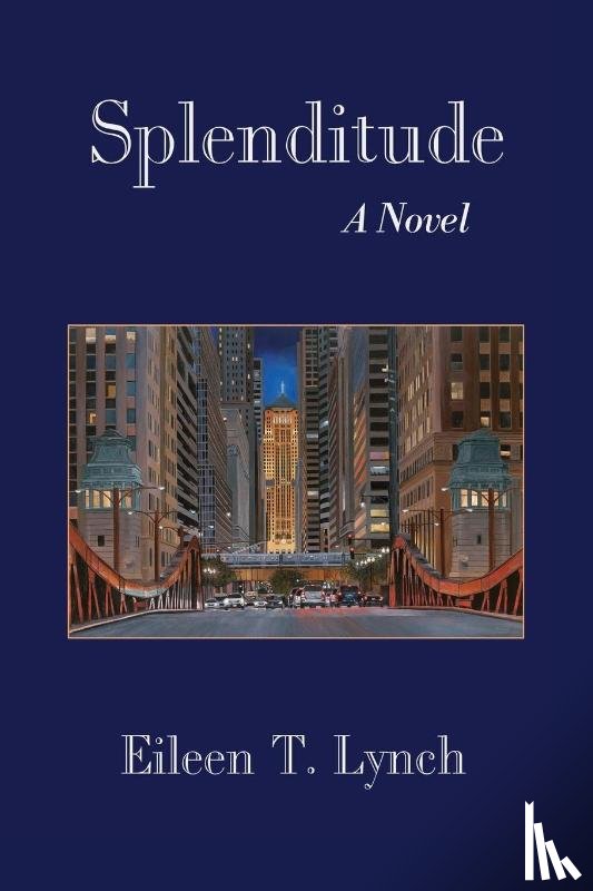 Lynch, Eileen T. - Splenditude