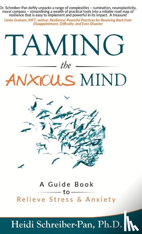 Schreiber-Pan, Heidi - Taming the Anxious Mind