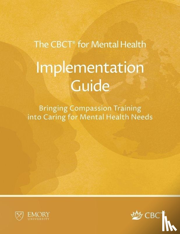Negi, Lobsang Tenzin - The CBCT® for Mental Health Implementation Guide
