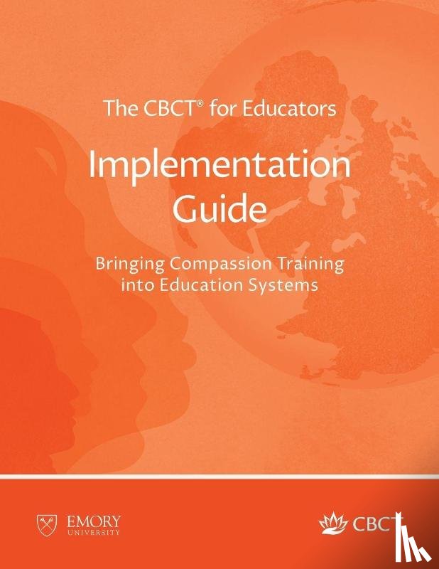 Negi, Lobsang Tenzin - The CBCT® for Educators Implementation Guide
