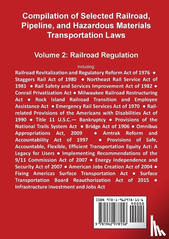 Twinchek, Michael S. - Compilation of Selected Railroad, Pipeline, and Hazardous Materials Transportation Laws Vol 2