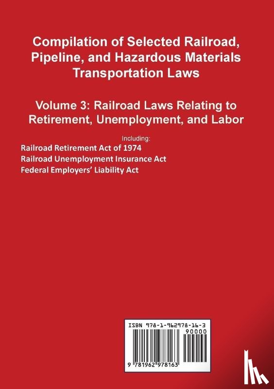 Twinchek, Michael S. - Compilation of Selected Railroad, Pipeline, and Hazardous Materials Transportation Laws Vol 3