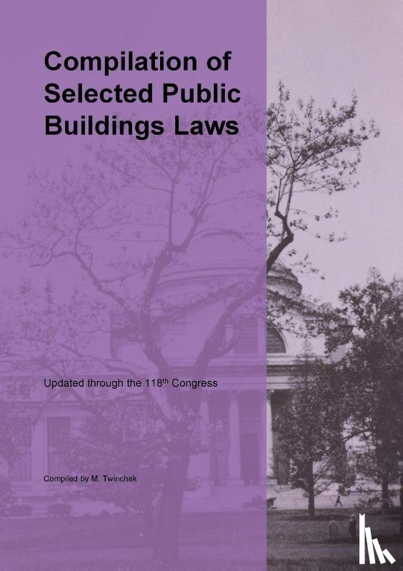 Twinchek, Michael - Compilation of Selected Public Buildings Related Laws