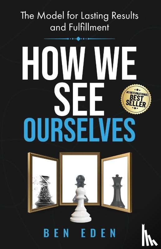 Eden, Ben - How We See Ourselves