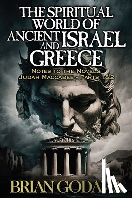 Godawa, Brian - The Spiritual World of Ancient Israel and Greece