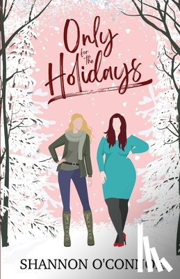 O'Connor, Shannon - Only for the Holidays