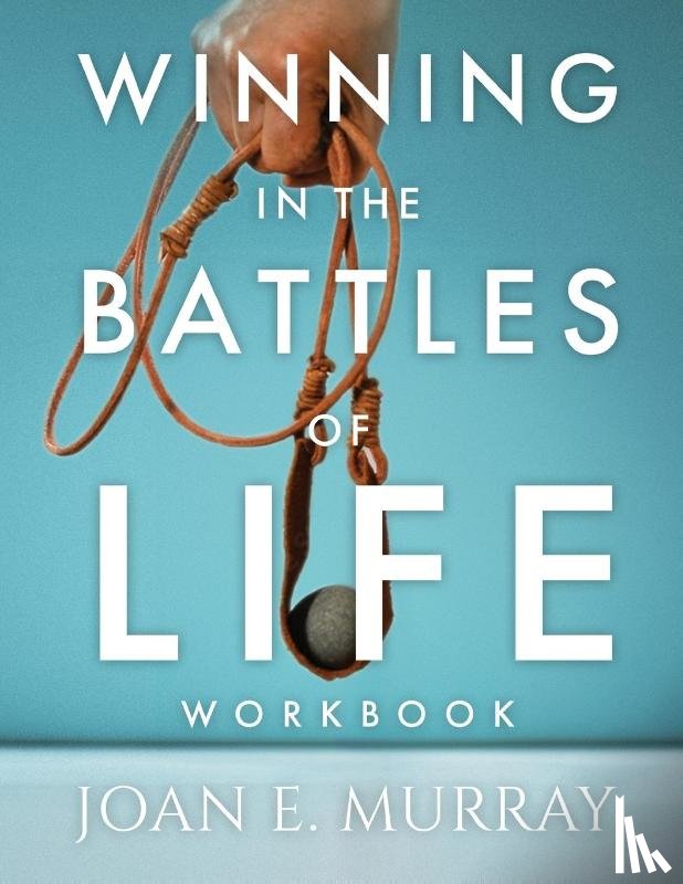 Murray, Joan E. - Winning In The Battles Of Life Workbook