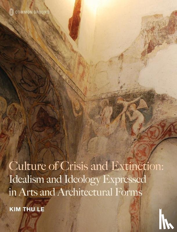Thu Le, Kim - Culture of Crisis and Extinction