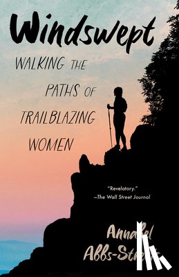 Abbs-Streets, Annabel - Windswept: Walking the Paths of Trailblazing Women
