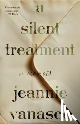 Vanasco, Jeannie - A Silent Treatment: A Memoir