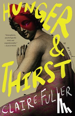 Fuller, Claire - Hunger and Thirst
