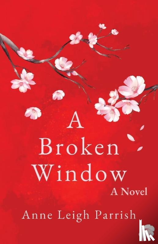 Parrish, Anne Leigh - A Broken Window