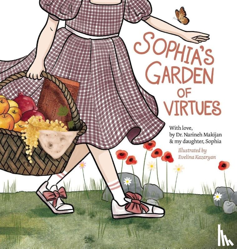 Makijan, Narineh - Sophia's Garden of Virtues