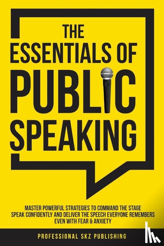 Publishing, Professional Skz - The Essentials of Public Speaking