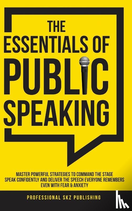Publishing, Professional Skz - The Essentials of Public Speaking