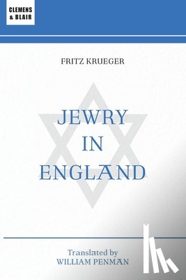 Krueger, Fritz - Jewry in England: A Thousand-Year History