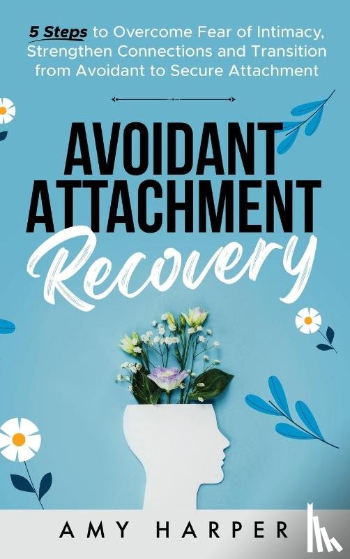 Harper, Amy - Avoidant Attachment Recovery