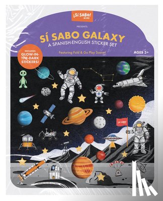 Alfaro, Mike, Guillen, Gerardo - Si Sabo Galaxy: A Bilingual Reusable Sticker Play Set
