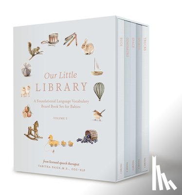 Paige, Tabitha - Our Little Library Vol. 3: A Foundational Language Vocabulary Board Book Set for Babies, Including Bugs, Dinosaurs, Sports, Space, and Tools