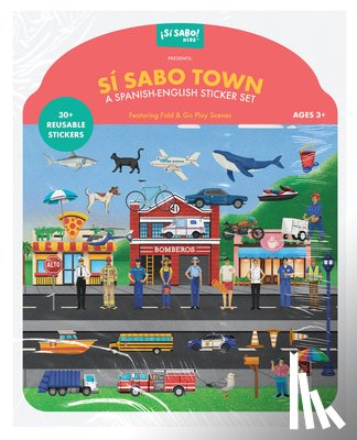 Alfaro, Mike, Guillen, Gerardo - Si Sabo Town: A Bilingual Reusable Sticker Play Set