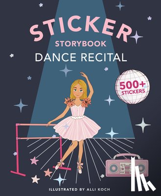 Koch, Alli - My Fancy Sticker Storybook: Dance Recital