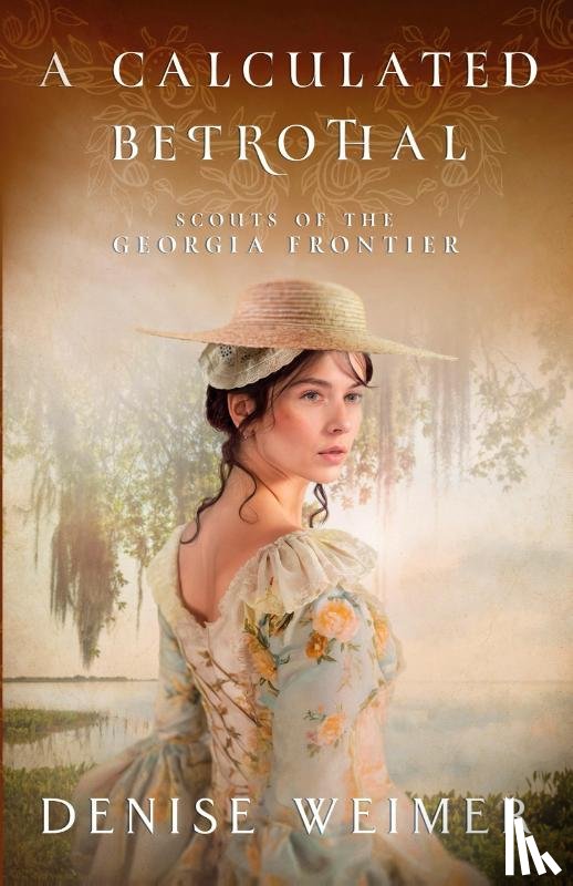 Weimer, Denise - A Calculated Betrothal
