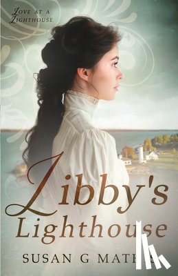 Mathis, Susan G - Libby's Lighthouse