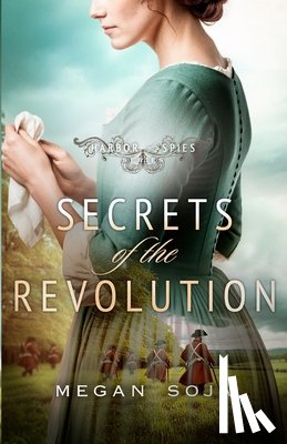Soja, Megan - Secrets of the Revolution