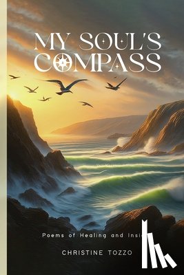 Tozzo, Christine - MY SOUL'S COMPASS