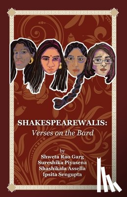 Garg, Shweta, Piyasena, Sureshika, Assella, Shashikala - SHAKESPEAREWALIS