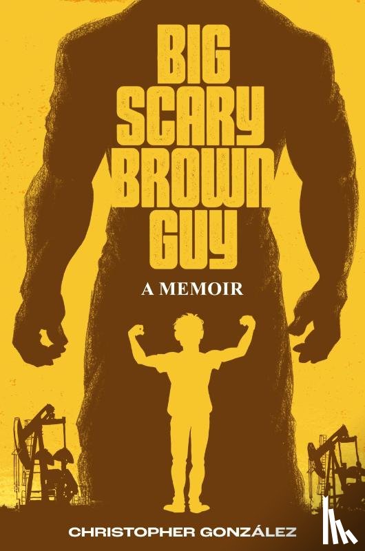 González, Christopher - Big Scary Brown Guy