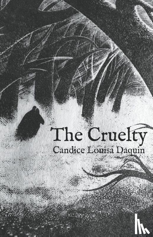 Daquin, Candice Louisa - The Cruelty