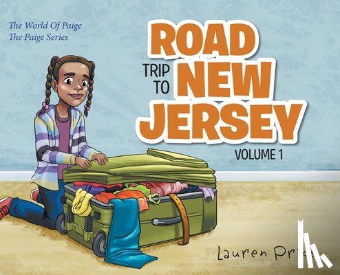 Lauren Price - Road Trip To New Jersey: The World of Paige-VOLUME 1