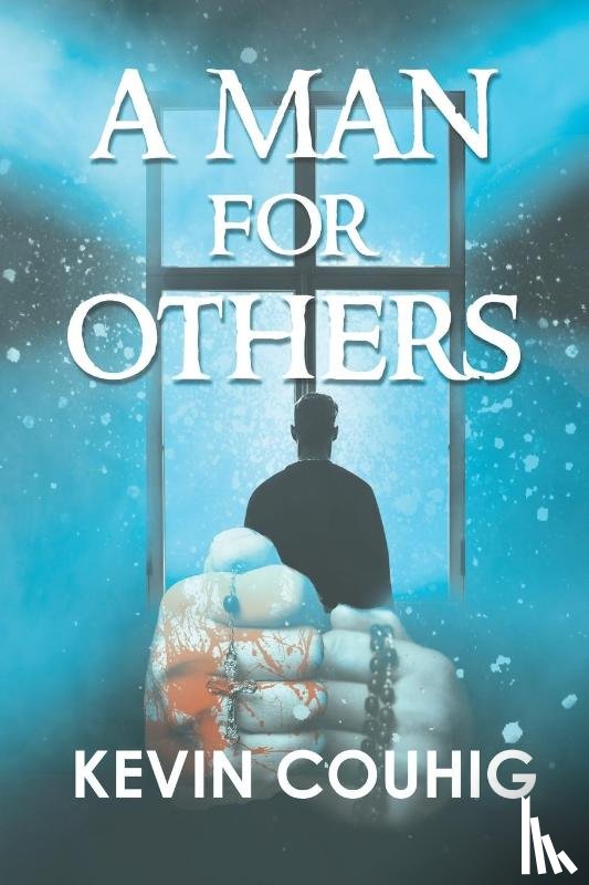 Kevin Couhig - A Man for Others