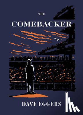 Eggers, Dave - The Comebacker