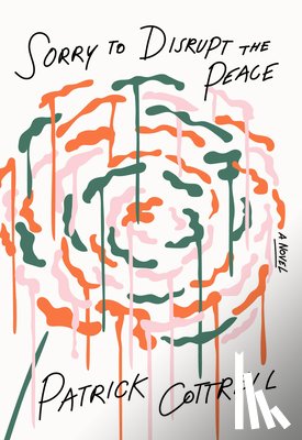 Cottrell, Patrick - Sorry to Disrupt the Peace
